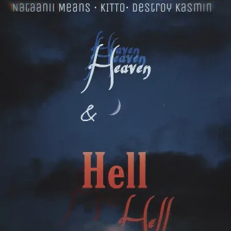 Heaven & Hell by Nataanii Means