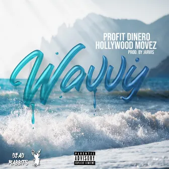 Wavvy by Hollywood Movez