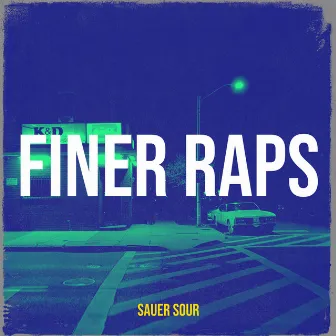 Finer Raps by Sauer sour