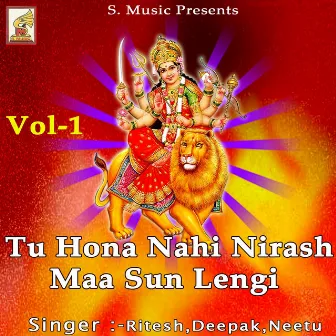 Tu Hona Nahi Nirash Maa Sun Lengi, Vol. 1 by Ritesh