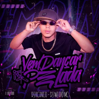 Vem Dançar Pelada by DJ RCINCO