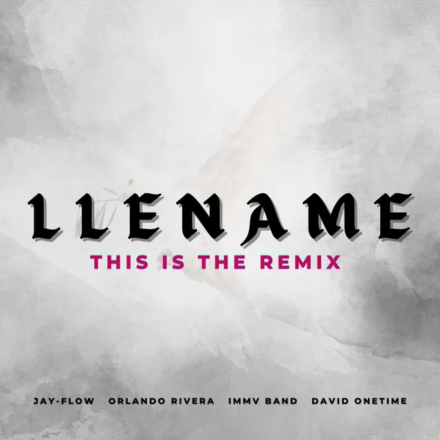 LLENAME - THIS IS THE REMIX