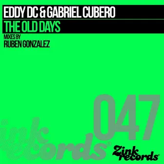 The Old Days (Mixes By Ruben Gonzalez) by Eddy DC