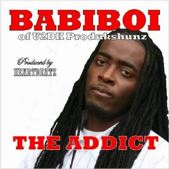 The Addict by Babiboi