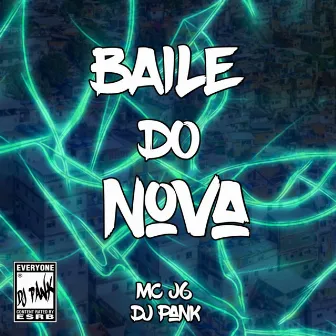 BAILE DO NOVA by Mc J6