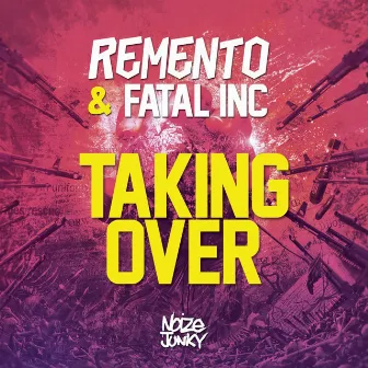 Taking Over by Fatal Inc