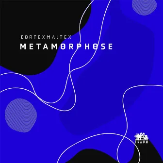 Metamorphose by Cortexmaltex