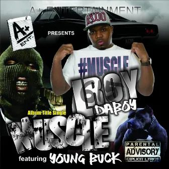 Muscle (feat. Young Buck) by L Roy da Boy