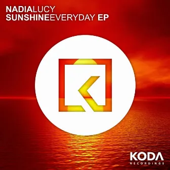 Sunshine Everyday EP by Nadia Lucy