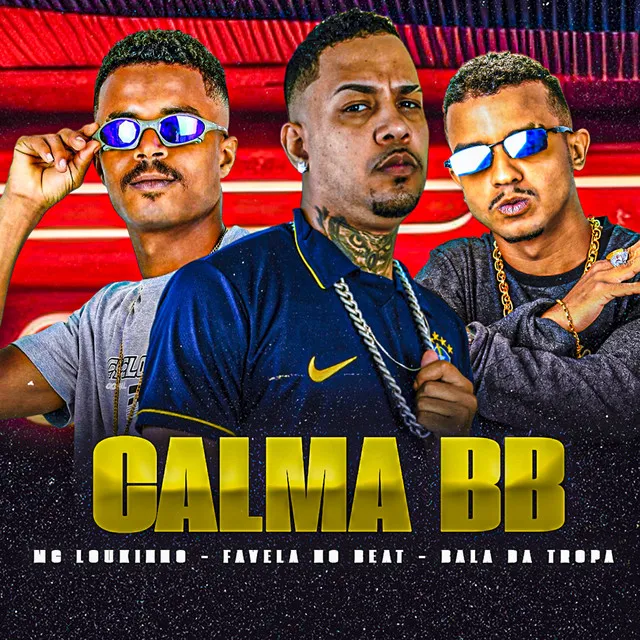 Calma BB (feat. Favela no Beat)