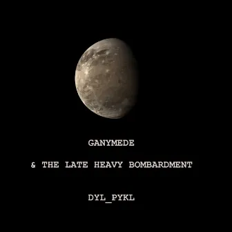 Ganymede & The Late Heavy Bombardment by dyl_pykl