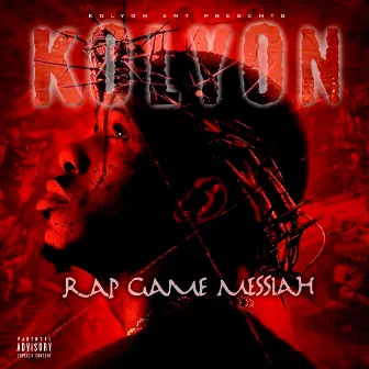 Rap Game Messiah by Kolyon