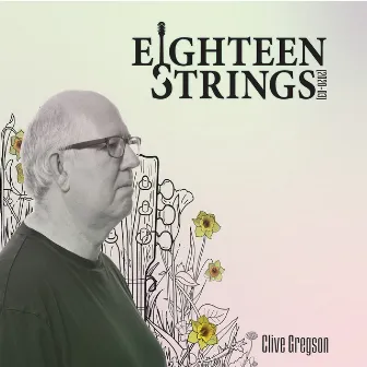 Eighteen Strings (2020-03) by Clive Gregson