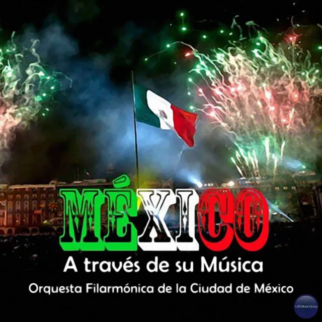 México a Través de Su Música (Vol. 2)