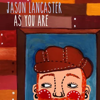 As You Are by Jason Lancaster