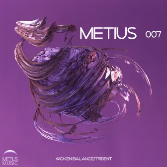 METIUS-007 by Woken Balance