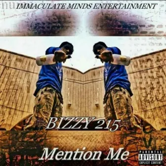 Mention Me by Bizzy 215