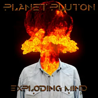 Exploding Mind by Planet Pluton