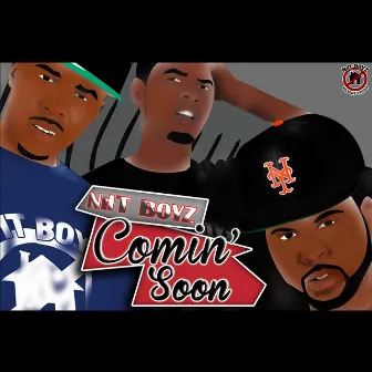 Comin soon by Nht Boyz