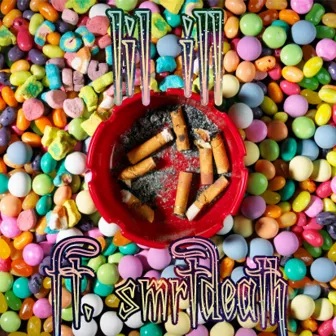 Cigarettes and Candy by lil ill