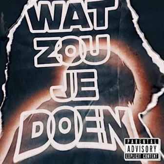 Wat Zou Je Doen by Kefas