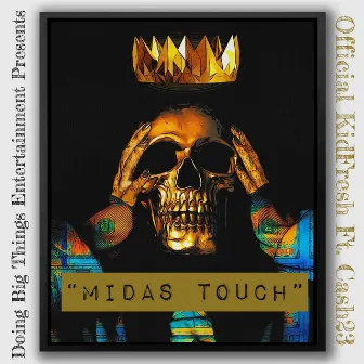 Midas Touch by Fresh the Baptist