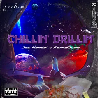 Chillin' Drillin' by Jay Handal