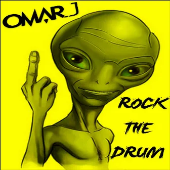 Rock The Drum by Omar J