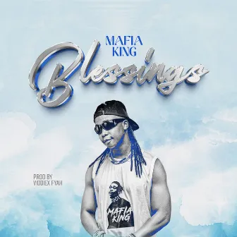 Blessings by Mafia King