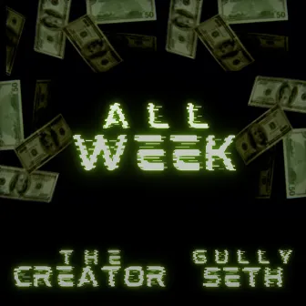 All Week by Gully Seth