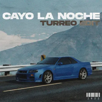 Cayo La Noche (Turreo Edit) by Ganzer Dj