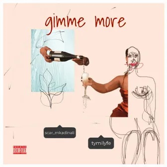 Gimme More by Scar Mkadinali