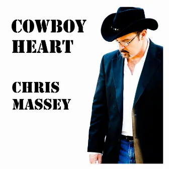 Cowboy Heart by Chris Massey