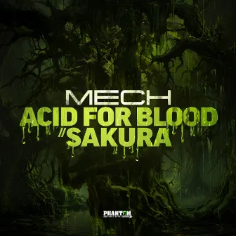 Acid For Blood/Sakura by Mech