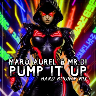 Pump It Up (Hard Bounce Mix) by Mr. Di