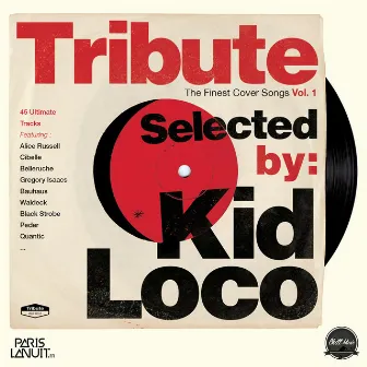 Tribute: The Finest Cover Songs by Kid Loco, Vol. 1 by Kid Loco