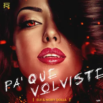 Pa' Que Volviste by Nory Dolla