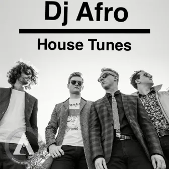 House Tune by DJ Afro