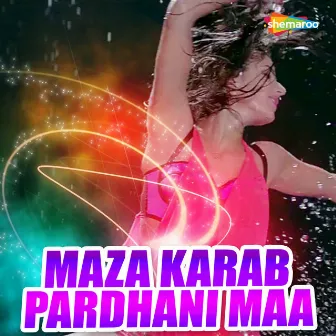 Maza Karab Pardhani Maa by 