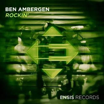 Rockin' by Ben Ambergen