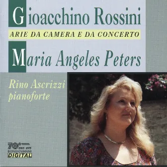 Rossini: Arie da camera e da concerto by Maria Angeles Peters