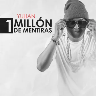 1 Millón de Mentiras by Yulian