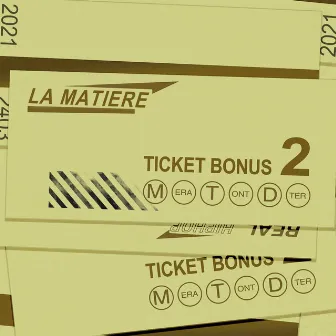 Ticket Bonus, Vol. 2 by La Matière