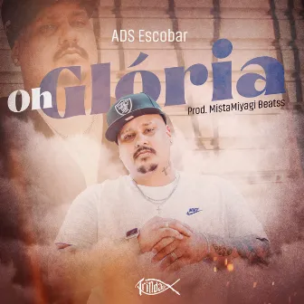 Oh Glória by ADS Escobar