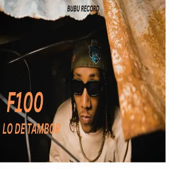 Lo De Tambor by F100