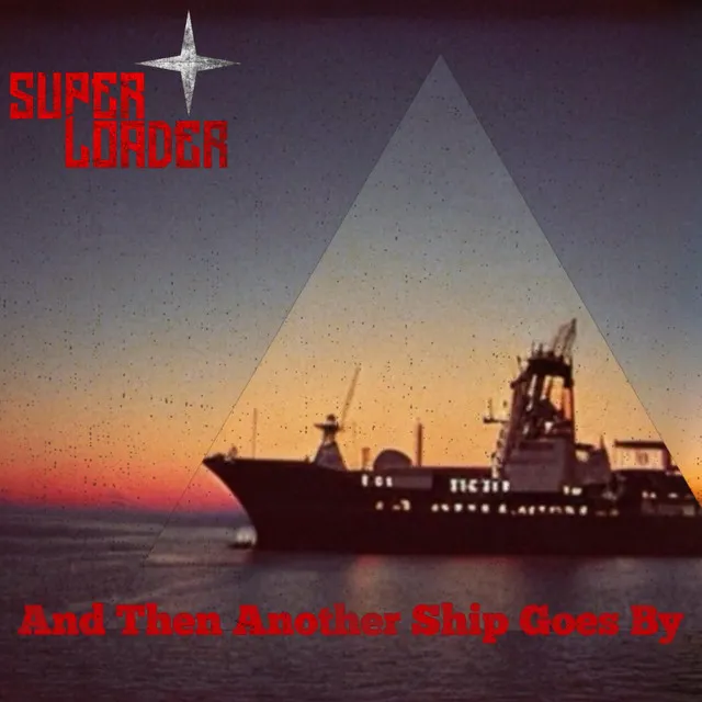 And Then Another Ship Goes By - Radio Edit