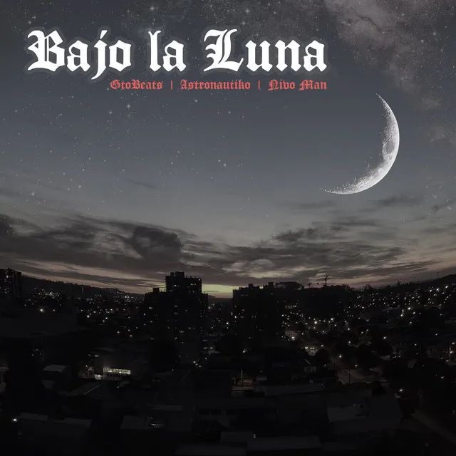 Bajo la Luna