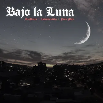 Bajo la Luna by GtoBeats