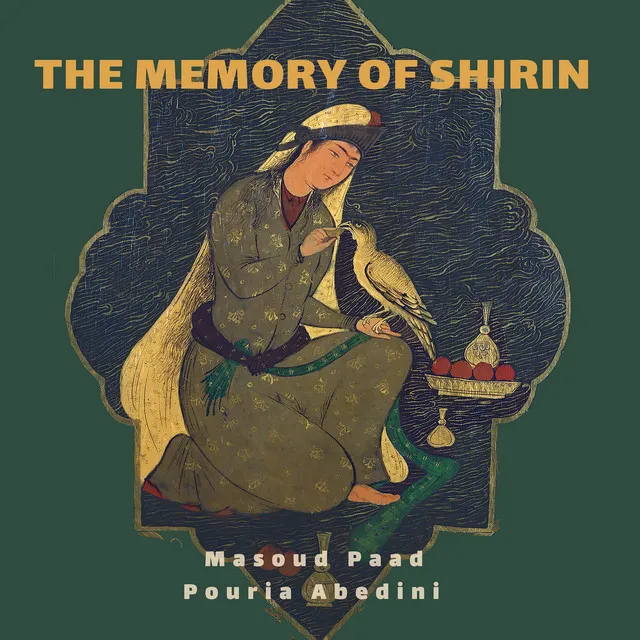 The Memory of Shirin