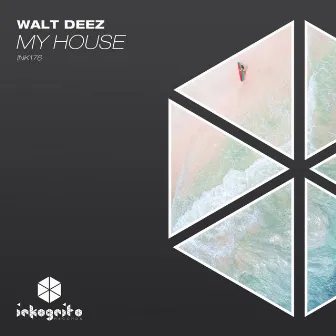 My House by Walt Deez